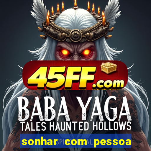 sonhar com pessoa vomitando jogo bicho